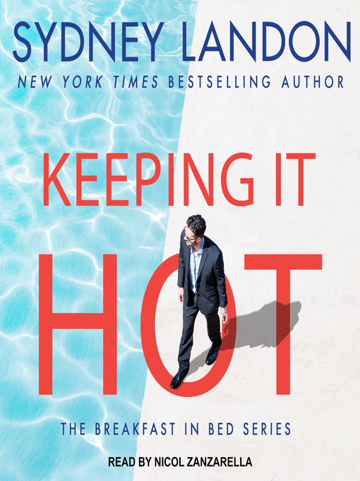 Title details for Keeping It Hot by Sydney Landon - Wait list